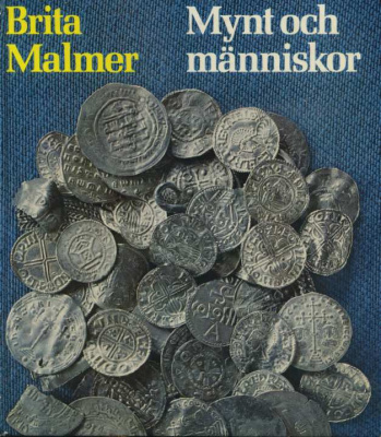БРИТА МАЛЬМЕР МОНЕТЫ И ЛЮДИ 1968 BRITA MALMER, MYNT OCH MANNISKOR, 170 СТРАНИЦ шведский 00-01-14-07