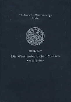 УЛРИХ КЛЯЙН, АЛЬБЕРТ РАФФ КАТАЛОГ. МОНЕТЫ ВЮРТТЕМБУРГА 1374-1673 1993 ULRICH KLEIN UND ALBERT RAFF, SUDDEUTSCHE KATALOG BAND 4, DIE WURTTEMBERGISCHEN MUNZEN (1374-1693), 280 СТРАНИЦ + ИЛЛЮСТРАЦИИ немецкий 00-01-06-39