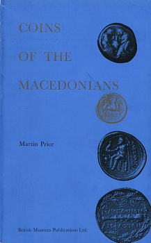 МАРТИН ПРАЙС МОНЕТЫ МАКЕДОНЦЕВ 1974 MARTIN PRICE, COINS OF THE MACEDONIANS, 48 СТРАНИЦ + 16 ТАБЛИЦ С ИЛЛЮСТРАЦИЯМИ 00-00-00-00