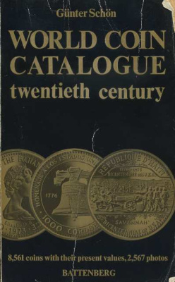 ГЮНТЕР ШОН КАТАЛОГ МОНЕТ МИРА. XX ВЕК 1975 GUNTER SCHON, WORLD COIN CATALOGUE TWENTIETH CENTURY, 1088 СТРАНИЦ + ИЛЛЮСТРАЦИИ английский 00-01-13-01