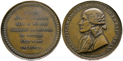 Франция медаль ND Жан Жак Режи де Камбасерес, второй консул, друг порядка и Мира он не искал власти, власть сама нашла его, 32 мм, 16,65 гр Bramsen 19, Julius 747 бронза 413-2844