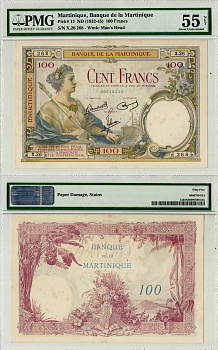 Мартиника  100 франков ND (1932-45) в слабе PMG 55 (about Uncirculated). Аллегорическая женщина, тропические деревья и фрукты Pick 13  бумага  aUNC 10-2-35