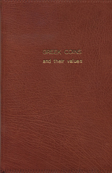 Х. A. СИБИ И Ю. КОЗОЛУБСКИ ГРЕЧЕСКИЕ МОНЕТЫ И ИХ СТОИМОСТЬ (ЯЗЫК: АНГЛ.) 1959 H. A. SEABY, J. KOZOLUBSKI, GREEK COIN AND THEIR VALUE, 157 СТРАНИЦ + ИЛЛЮСТРАЦИИ 00-01-06-04