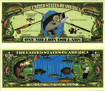 США 1000000 ДОЛЛАРОВ 2002 СУВЕНИРНАЯ БАНКНОТА, РЫБНАЯ ЛОВЛЯ, РЫБАЛКА бумага UNC (ПРЕСС) 7198-42-2-2