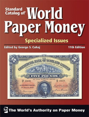 Каталог Краузе по банкнотам мира, специальные выпуски, 11-е издание / Standart catalog of World Paper Money, Specialized Issues, 11th Edition