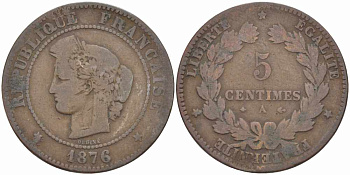 ФРАНЦИЯ 5 САНТИМОВ 1876 А, ТРЕТЬЯ РЕСПУБЛИКА (1871-1940) KM 821.1, LE FRANC 118.14 бронза 108-617