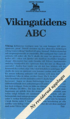 ГОСУДАРСТВЕННЫЙ ИСТОРИЧЕСКИЙ МУЗЕЙ ШВЕЦИИ ВИКИНГИ ОТ А ДО Я 1995 STATENS HISTORISKA MUSEUM, VIKINGATIDENS ABC, 330 CТРАНИЦ + ИЛЛЮСТРАЦИИ шведский 00-01-13-19